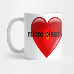 microplastic enjoyer Mug